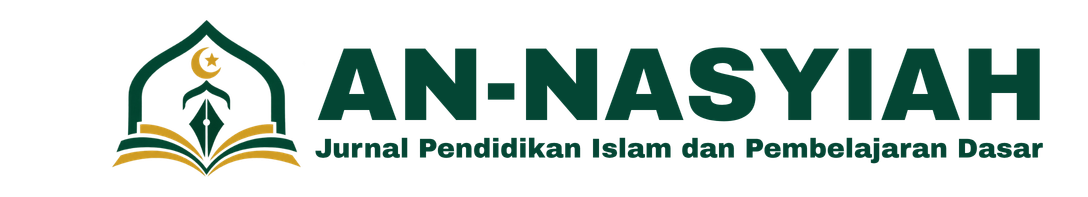 An-Nasyiah: Jurnal Pendidikan Islam dan Pembelajaran Dasar